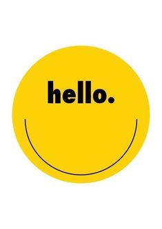 a yellow smiley face with the word hello on it's side, in black lettering