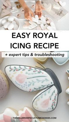 an image of some cookies and icing with the words easy royal icing recipe