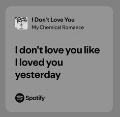 i don't love you like i loved you yesterday by spotify