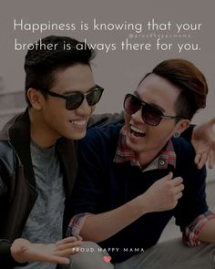 two young men sitting next to each other and one pointing at something with the caption happiness is known that your brother is always there for you