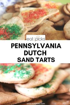 the words pennsylvania dutch sand tarts are overlaid with images of different types of cookies