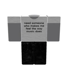 an image of a man with a sign on his chest that says, need someone who makes me feel the way music does