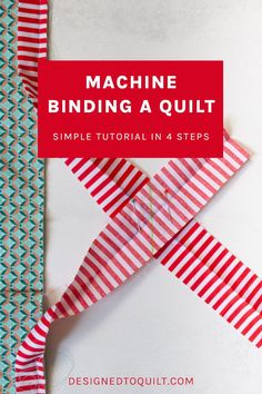 an origami piece with the words machine binding a quilt on it, next to some red and white strips