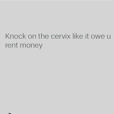 the text reads knock on the cervi like it owes rent money