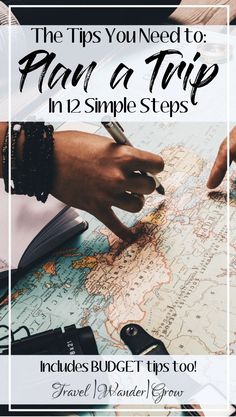 the tips you need to plan a trip in 12 simple steps