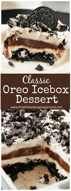 an oreo icebox dessert on a plate with the words classic oreo icebox dessert