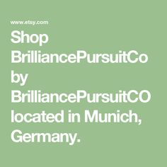 a green background with the words shop brillance purstuitco by brilliante purstuitco located in munich, germany