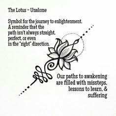 the lotus - unallome symbol for the journey to enlightment is reminder that the path isn't always straight perfect or even in the right direction