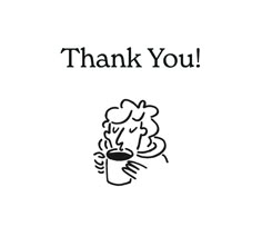 a black and white drawing of a person holding a cup with the words thank you