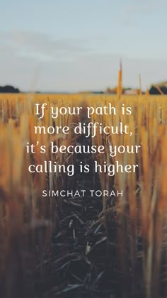 the quote if your path is more difficult, it's because your calling is higher