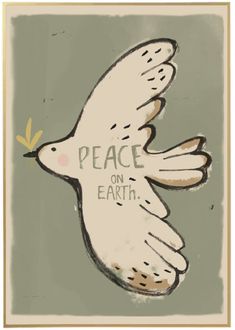 a drawing of a white bird with words written on it's wings that read peace on earth