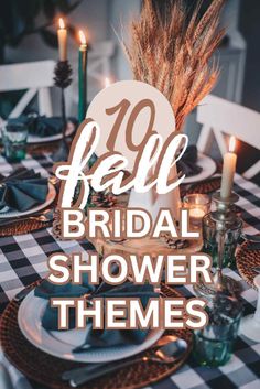 a black and white checkered table cloth with the words fall bridal shower themes