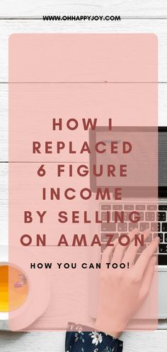 How I Replaced My 6 Figure Income With Selling On Amazon - Oh Happy Joy! 6 Figure Income, Fba Seller, Sahm Jobs, Amazon Fba Business, Make Money On Amazon, Selling On Amazon, Amazon Business, Mom Jobs, Side Money