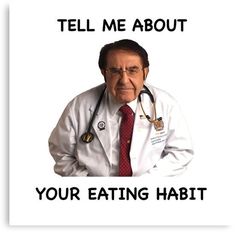 a doctor with a stethoscope on his neck and the words tell me about your eating habit