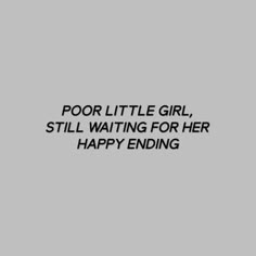 Waiting For Her, Still Waiting, Happy Ending, Aesthetic Words, Poem Quotes, Thought Quotes, Deep Thought, Deep Thought Quotes, Real Quotes