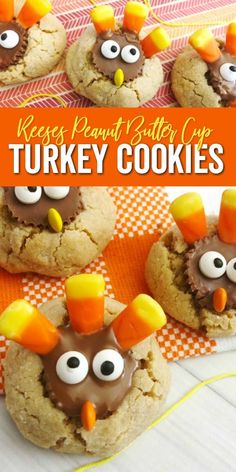 cookies decorated to look like turkeys with candy eyes on top and the words reese peanut butter chip turkey cookies