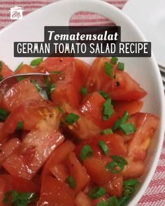 German Tomato Salad Recipe ~ Oma's Tomatensalat Tomato Tomato, Tomato Salad Recipe, German Food Authentic, German Cooking, Tomato Salad Recipes, Simple Dressing, Tomatoes Recipe