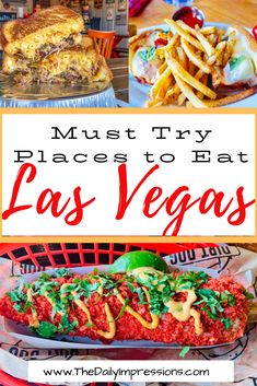 the las vegas food guide with text overlay that reads must try places to eat las vegas