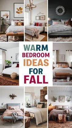 a collage of photos with the words warm bedroom ideas for fall