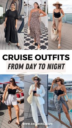 four different pictures with the words cruise outfits from day to night in front of them