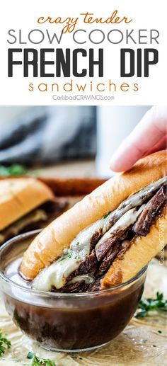 a close up of a sandwich in a bowl with the words easy tender slow cooker french dip sandwiches