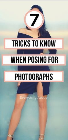 a woman in a blue dress with the words 7 tricks to know when posing for photographs