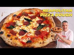 a man holding a pizza on top of a wooden platter with the words neapolitan pizza dough