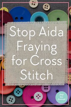 the words stop aida praying for cross stitch are surrounded by buttons and yarns