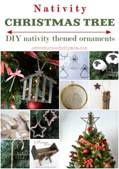 a collage of christmas tree ornaments with text overlay that reads nativity christmas tree diy nativity themed ornaments