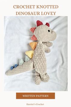 Crochet Knotted dinosaur lovey easy written pattern Crochet Animals Free Patterns Dinosaur, Dinosaur Crochet Blanket Free, Dinosaur Crochet Lovey, Chunky Yarn Dinosaur Crochet Pattern, New Mom Crochet Ideas, Crochet Dinosaur Patterns Free, Crochet Dinosaur Baby Blanket, Dragon Lovey Crochet Pattern Free, Crochet Loveys For Babies Free Pattern