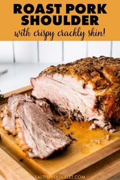 roast pork shoulder on a cutting board with text overlay