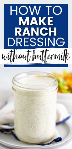 how to make ranch dressing without buttermilk in a mason jar on a plate