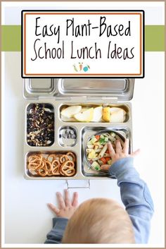 a child is reaching for an easy plant - based school lunch idea