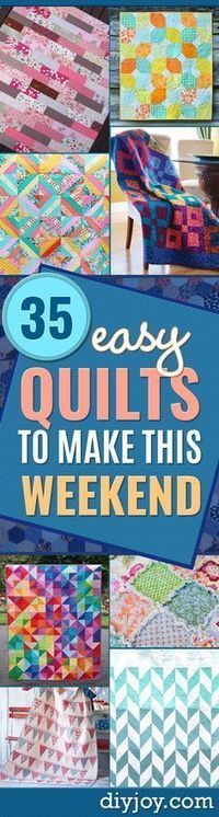 quilts to make this weekend with the words 35 easy quilts to make this weekend