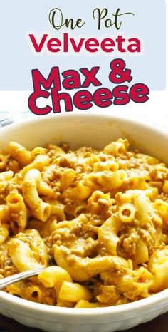 one pot velveeta and cheese casserole in a white bowl