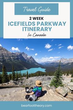 Woman sitting on rock ledge overlooking turquoise alpine lake surrounded by mountain peaks with overlay text that reads "Travel guide: 2 week Icefields Parkway Itinerary in Canada" Maligne Lake, Icefields Parkway, Yoho National Park, Fall Camping, Emerald Lake, Remote Island, Trip Itinerary