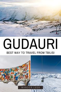 the best way to travel from tilus in gudauri