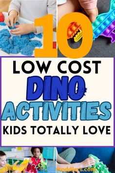 the top 10 low cost dino activities for toddlers to play with in their home