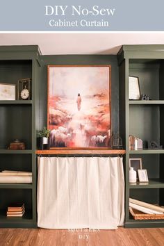 an empty bookcase with books and pictures on the wall, next to a painting that reads diy no - sew cabinet curtain