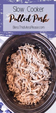 slow cooker pulled pork in a crock pot with text overlay that reads slow cooker pulled pork