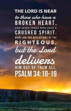 The Lord Is Near To The Broken Hearted, God Is Near To The Broken Hearted, Thanksgiving Bible Verses, Bear Quote, Comforting Bible Verses, Inspirational Verses, Psalm 34, Encouraging Bible Verses, Verse Art