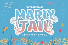 Marly Tail is a chic, trendy, and thick lettered decorative font. It embodies playfulness and authenticity and is the perfect choice for any children's activity Mermaid Font, Mermaid Tail Pattern, Casual Fonts, Fonts Creative, Trendy Fonts, Mermaid Pattern, Cricut Fonts, Cursive Fonts, Cute Fonts