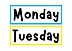 the words monday and tuesday are shown in black, yellow, and blue letters on a white background