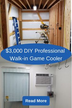 an unfinished room with the words $ 3, 000 diy professional walk - in game cooler