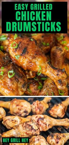 grilled chicken drumsticks with text overlay that reads easy grilled chicken drumsticks