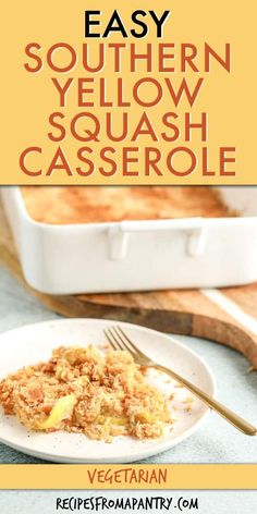 an easy southern yellow squash casserole on a plate