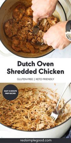 someone is adding shredded chicken to a pot with the words, dutch oven shredded chicken gluten - free / keto friendly