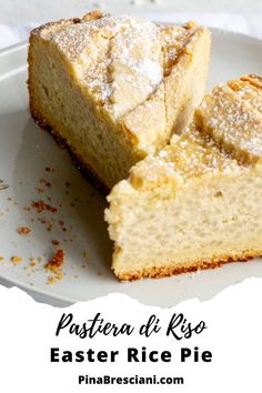 two pieces of cake on a plate with the words pasta di riso easter rice pie