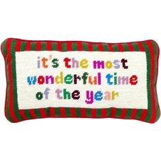 a decorative pillow with the words it's the most wonderful time of the year