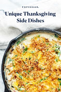 a casserole dish in a cast iron skillet with text overlay reading unique thanksgiving side dishes